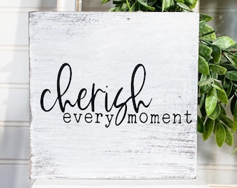 Cherish Every Moment Rustic 5 x 5 Wood Sign - Timeless Farmhouse Typography, Inspirational Tiered Tray