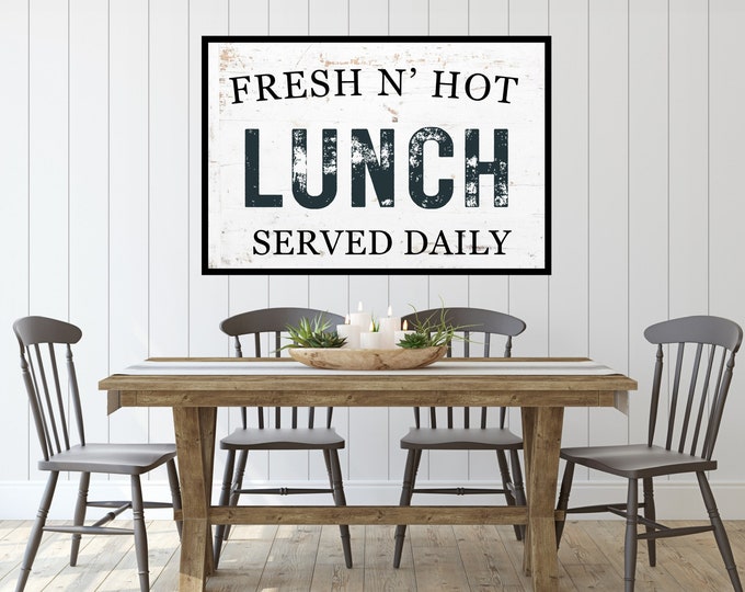 Fresh N Hot Lunch Served Daily Sign - Kitchen Wall Decor - Rustic Distressed Vintage Style Digital Print
