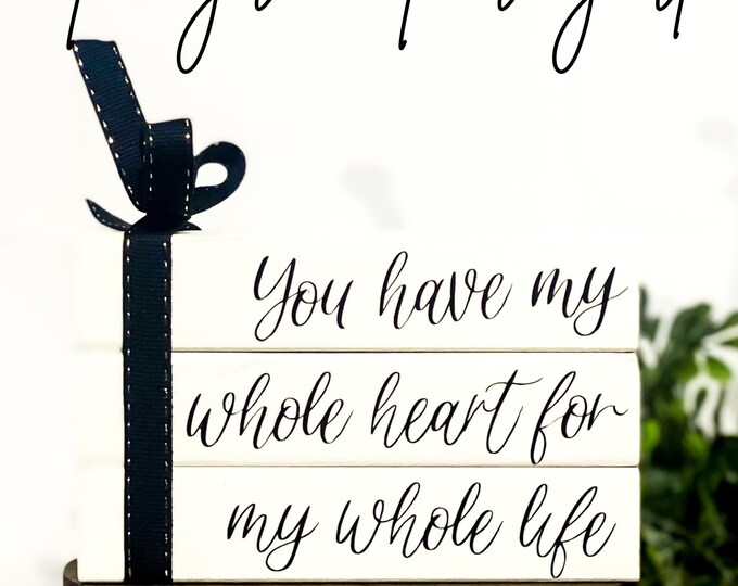 You Have My Whole Heart Wood Book Stack for Tiered Trays, Farmhouse Valentine’s Day Decorations, Wood Sign, Coffee Bar Decor