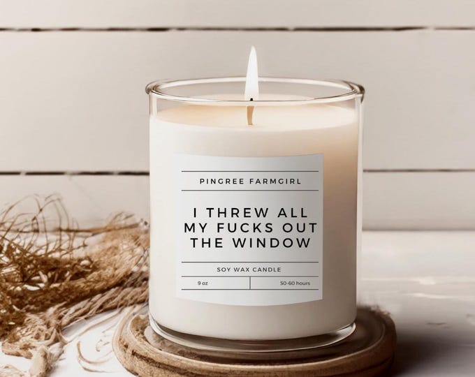Sarcastic 9oz Soy Candle - Threw All My Fucks Out the Window Funny Gift for Friends, Non-Toxic Scented Candle