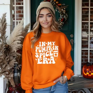 Pumpkin Spice Era Crewneck Sweatshirt - Fall Top, Pumpkin Spice Season, Unisex Sweatshirt, Women&#39;s Sweatshirt, Fall Sweatshirt