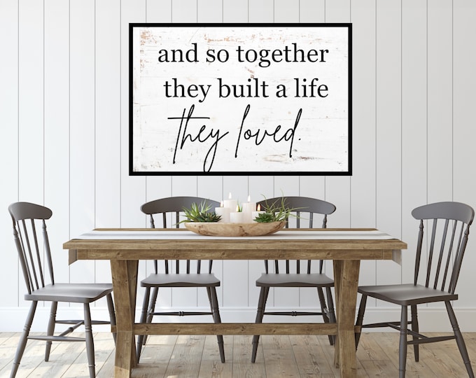Rustic Farmhouse Decor: And So Together They Built a Life They Loved Digital Print - Instant Download