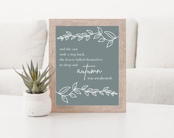 Autumn Quote Digital Print: The Leaves Lulled Themselves to Sleep - Modern Farmhouse Wall Decor
