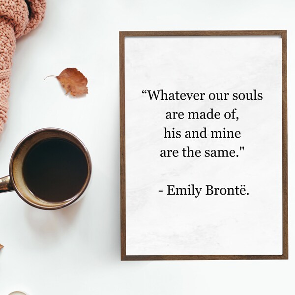 Emily Bronte Quote Digital Print | Literary Wall Art in 3 Colors | Farmhouse Wall Decor