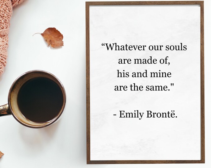 Emily Bronte Quote Digital Print | Literary Wall Art in 3 Colors | Farmhouse Wall Decor
