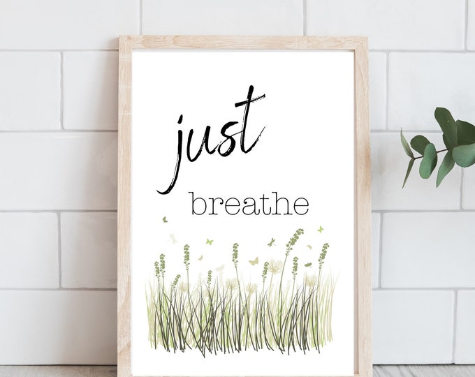 Just Breathe Botanical Art Sign - Minimalist Wall Art Printable - Self Care Wall Decor