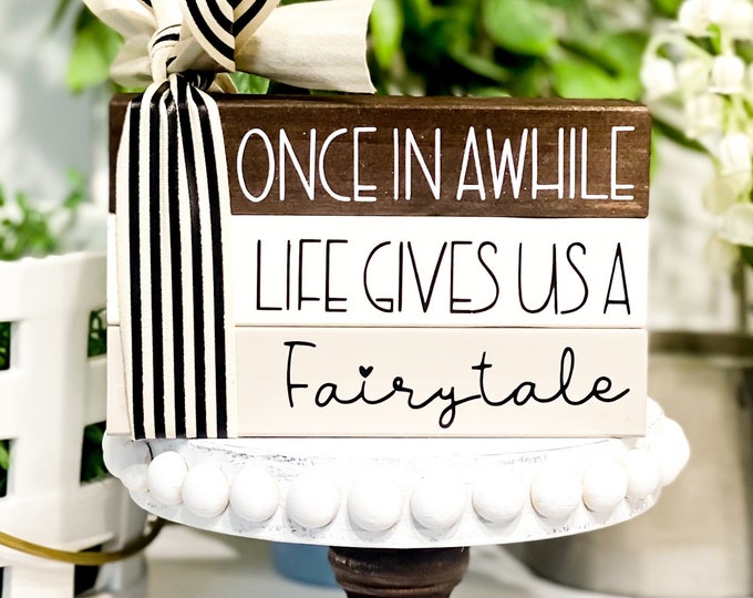 Fairy Tale Decor: Beautiful Typography Sign for Spring Home Decor - Wedding Table Decor Elegant Wood Sign for Farmhouse Weddings