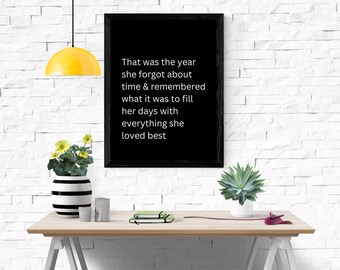 This Was the Year She Filled Her Days | Printable Quote | Inspirational Wall Art