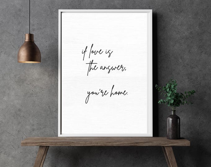 Love Quote Wall Art, If Love Is the Answer, You're Home Framed Canvas Print, Farmhouse Style Quote, Romantic Wall Decor, Rustic Home Art
