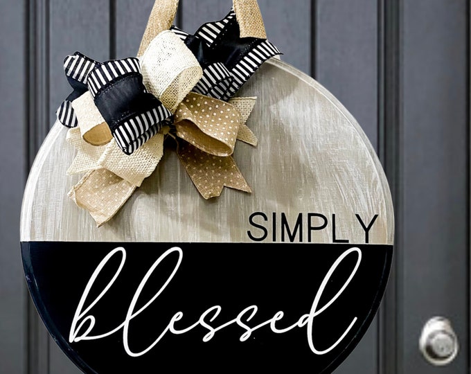 Rustic Farmhouse Front Door Wreath - Simply Blessed Wood Sign Personalized 12" Round Wood Sign - Perfect Hostess Gift