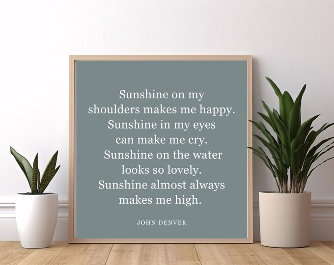 John Denver Sunshine Quote Digital Print - Rustic Farmhouse Wall Art - Spring Home Decor