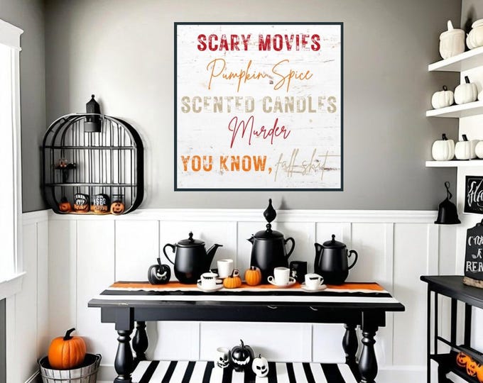 Scary Movies Pumpkin Spice Scented Candle & Fall Digital Print - Rustic Fall Wall Decor - Fall Quote - Wall Hanging