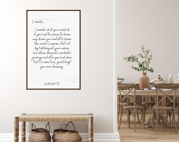 I Wonder Alan Watts Quote Digital Print - Inspirational Farmhouse Wall Art - Housewarming Gift - Typography Print - Instant Download