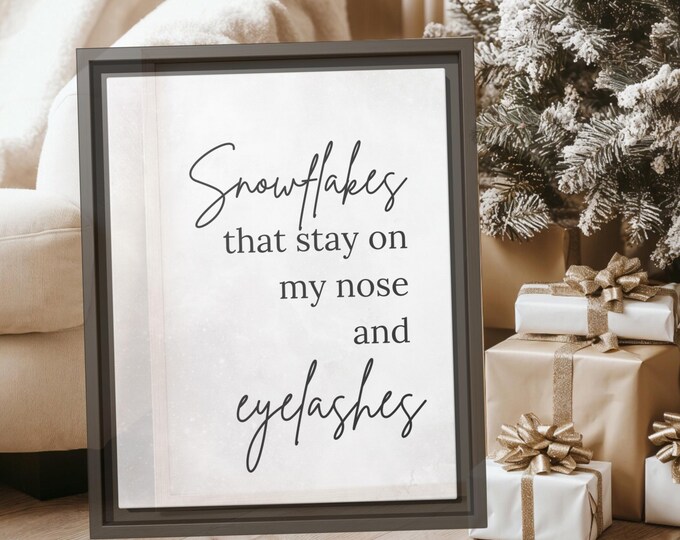 Snowflakes on My Nose and Eyelashes Framed Canvas Print | Winter Wall Art | Rustic Farmhouse Decor | Seasonal Quote Art | Gift for Home
