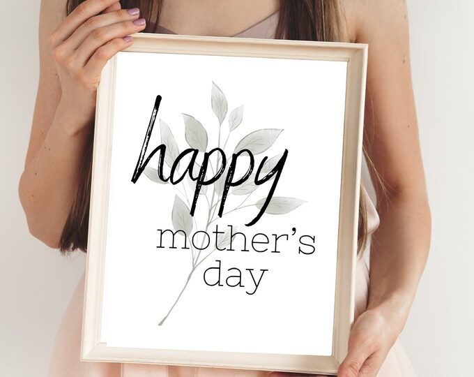 Happy Mother's Day Botanical Art Sign - Minimalist Wall Art Printable - Mother's Day Wall Decor