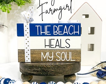 Farmhouse Beachy Vibes: The Beach Heals My Soul Sign - Tiered Tray Decor