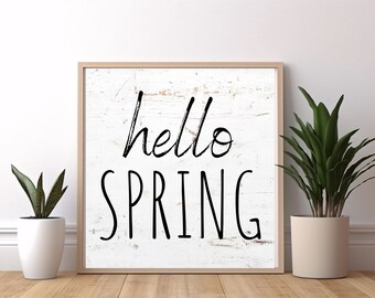 Hello Spring Rustic Farmhouse Style Wall Print - Digital Download - Seasonal Home Decor