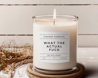 What The Actual Fuck Bold and Playful Soy Candle - Hilarious Saying | Fun Decor Piece | Quirky Gift for Friends | Cool Girl Candle