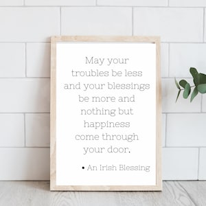 Irish Blessings Print - Saint Patrick&#39;s Day Decor - May Your Troubles Be Less and Your Blessings Be More, Irish Gift