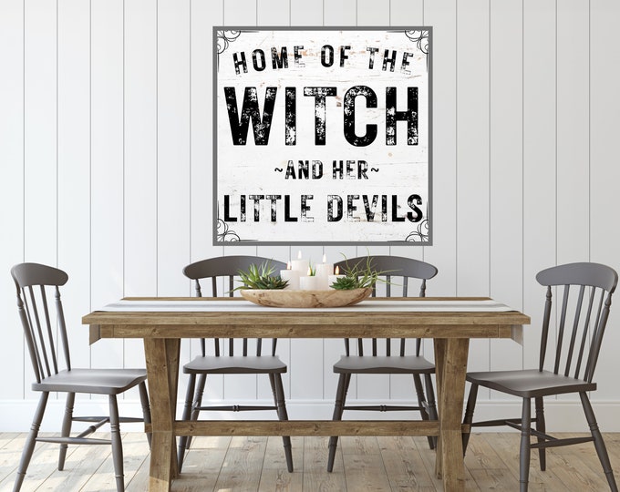 Home of the Witch and Her Little Devils Rustic Sign - Halloween Farmhouse Wall Decor - Digital Print