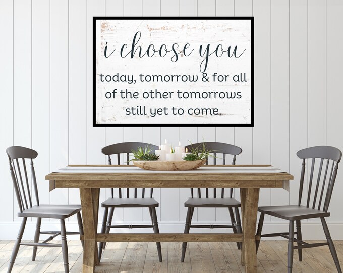 I Choose You Vintage Farmhouse Sign - Romantic Wall Art Print - Love Quote Instant Download