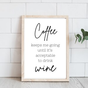 Kaffe håller mig igång tills vinbar bondgårdsstil skylt - minimalistisk väggkonst utskrivbar för kafé - kaffe väggdekor