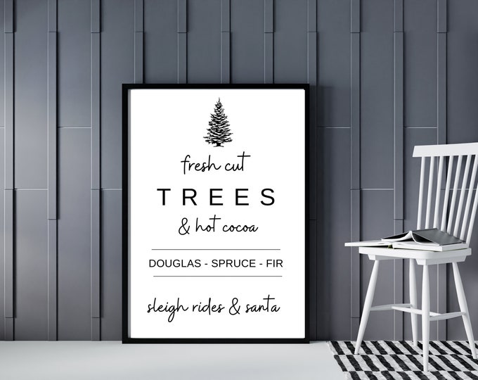 Fresh Cut Christmas Trees Farmhouse Style Christmas Sign - Winter Wall Art Printable - Farmhouse Christmas Decor