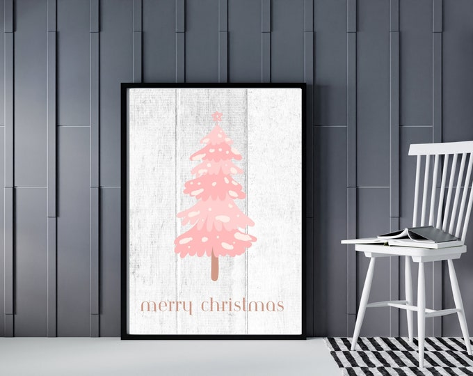 Pink Christmas Tree Farmhouse Style Sign - Pink Christmas Wall Art Printable - Holiday Wall Decor