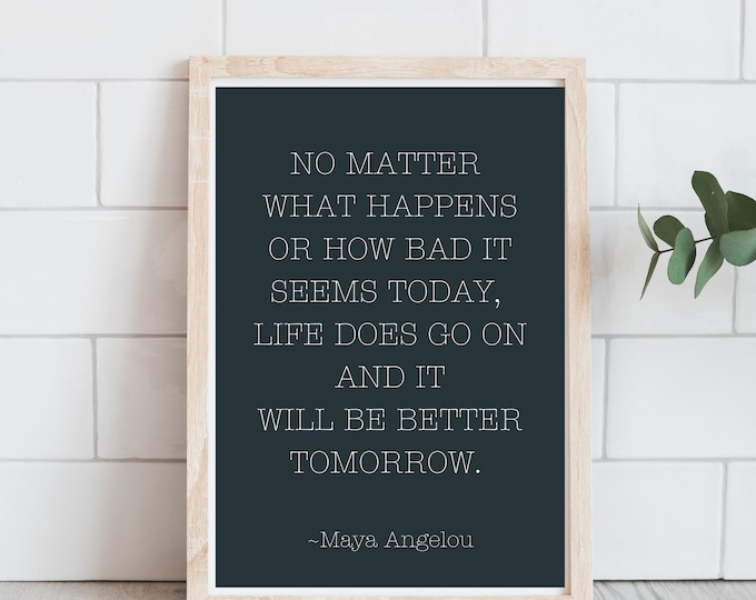 Maya Angelou Quote Farmhouse Style Sign - Minimalist Wall Art Printable - Inspirational Wall Art