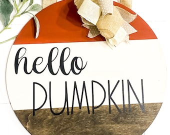Fall Front Door Sign: Hello Pumpkin, Farmhouse Fall Decor, 14x14 Wood Sign