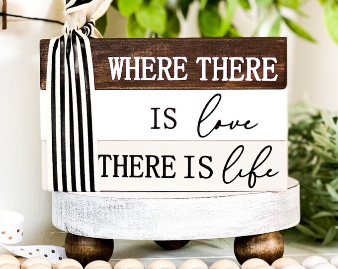Rustic Wedding Wood Sign - Where There is Love There is Life - Farmhouse Love Themed Wood Book Stack
