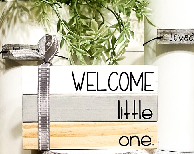 Handmade Neutral Farmhouse "Welcome Little One" Wood Sign Rustic Wood Sign for Gender Reveal Party and Baby Shower Decor