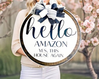 Wood Door Hanger Hello Amazon, Yes This House Again, Rustic Front Door Sign, Funny Door Hanger. Farmhouse Style, Front Porch Sign