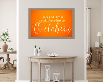 Cozy Fall Home Decor - Live In A World of Octobers Print - Farmhouse Wall Art - Instant Download