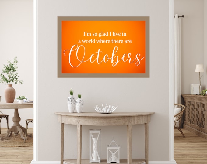 Cozy Fall Home Decor - Live In A World of Octobers Print - Farmhouse Wall Art - Instant Download