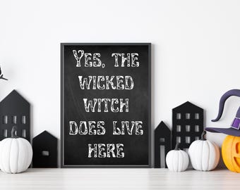 Wicked Witch Lives Here - Halloween Tabletop Decor - Digital Print - Halloween Sign - Wicked Witch Decor - Halloween Art Print