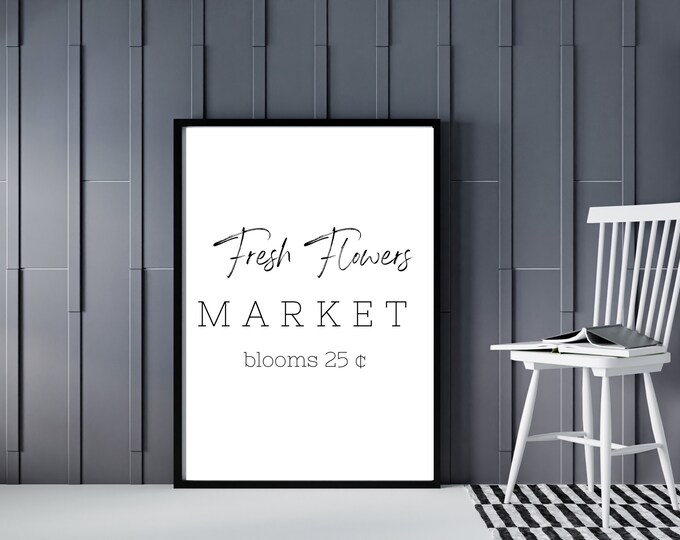 Fresh Flower Market Farmhouse Style Sign - Minimalist Wall Art Printable - Spring Wall Decor