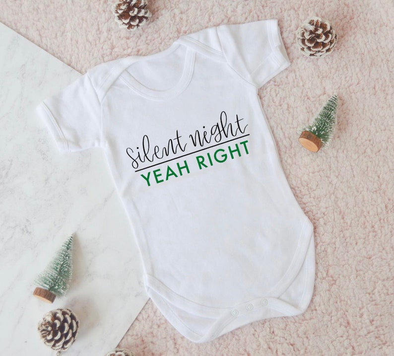 Silent night baby grow xmas baby grow silent night yeah right clothing baby clothing christmas kids clothing funny christmas quote