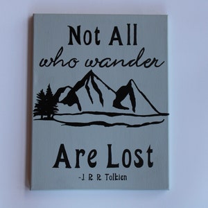J. R. R. Tolkien quote canvas/ “not all those who wander are lost”/ mountains