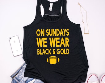 On Sundays We Wear Black and Gold, Steelers Tank Top, Pittsburgh Steelers Tank