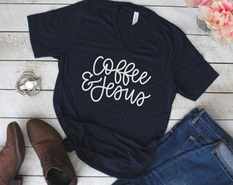 Coffee and Jesus Shirt, Cool Christian Shirts, Coffee Lover, Coffee First, Womens Christian T Shirts, Christian T Shirts, Women's T Shirt