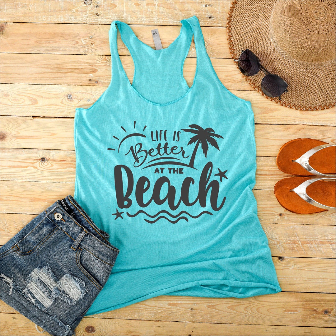 Life is Better at the Beach Vacation Tank Beach Tank Vibes - Etsy