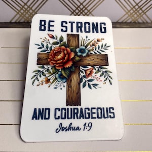 Be Strong & Courageous Sticker Joshua 1:9