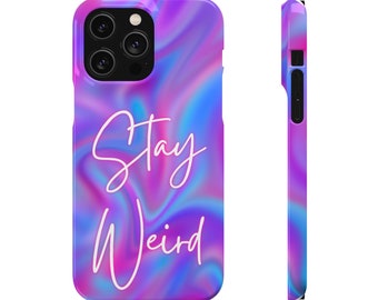 Stay Weird Holographic Neon Snap Case