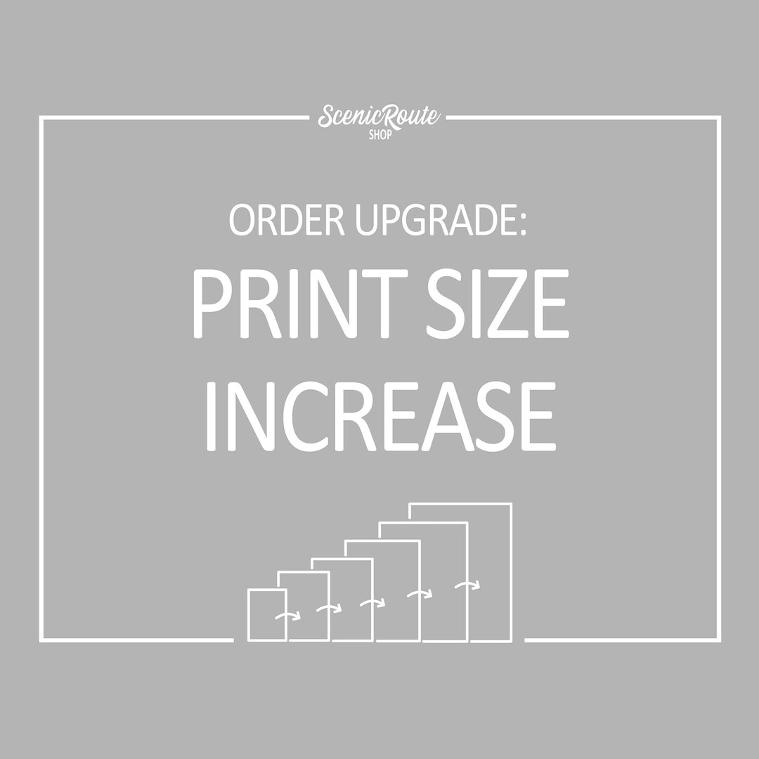 Upgrade - Print Size Increase - Etsy
