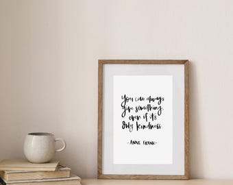 Anne Frank Quote Print: Hand Lettered Kindness Wall Art (Digital Download)