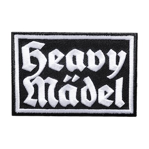 Patches - Biker Quote saying Heavy Mädel - Application