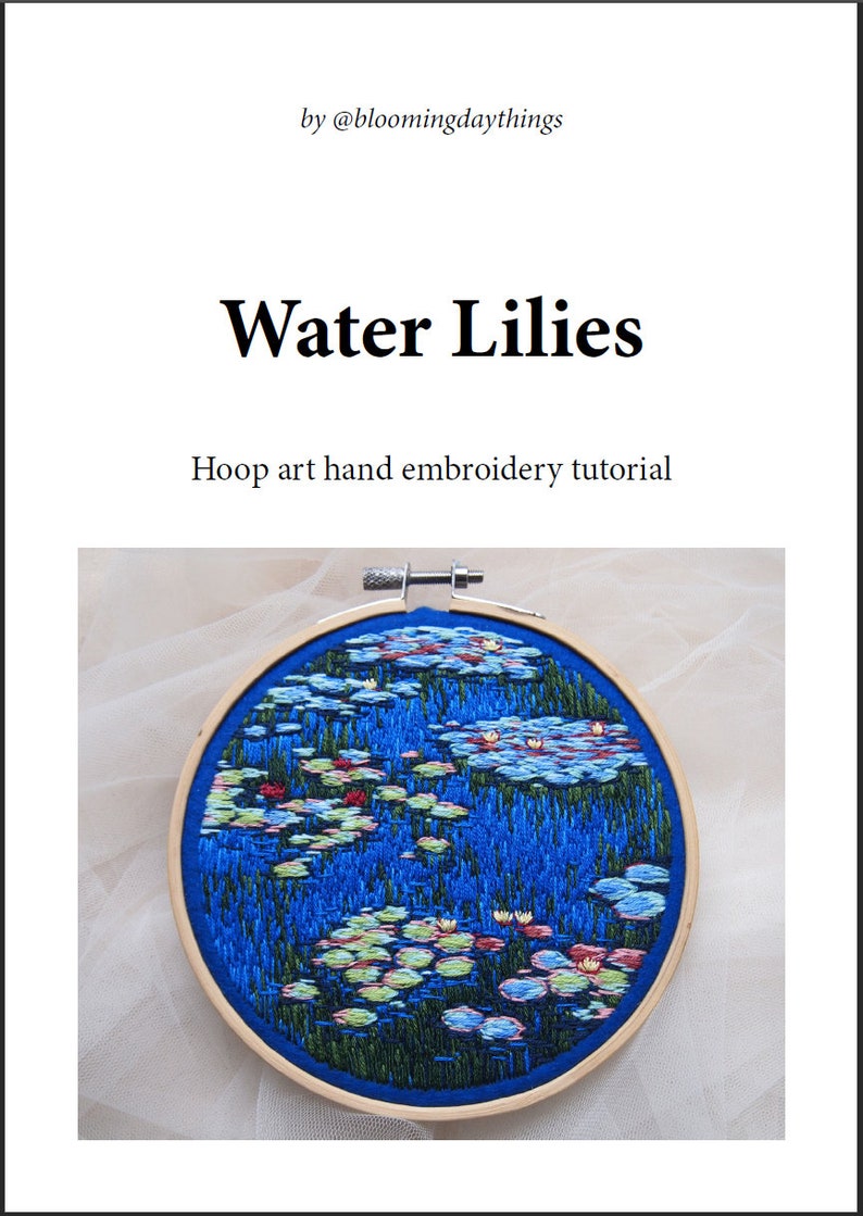 PDF tutorial Claude Monet Water Lilies hand embroidery, Monet Water Lilies embroidery pattern instant download instructions image 2