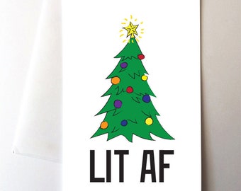 Lit AF Christmas Tree Greeting Card, Funny Illustration Design