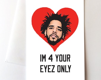 Im 4 Your Eyez Only Love Card